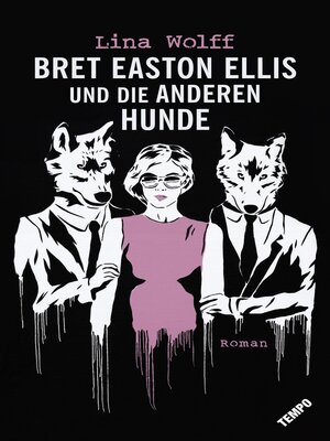 cover image of Bret Easton Ellis und die anderen Hunde